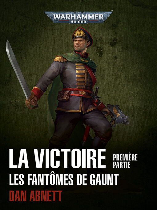 Title details for La Victoire, Première Partie by Dan Abnett - Available